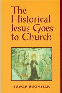 Historical Jesus Goes to Church