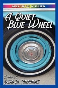 A Quiet Blue Wheel