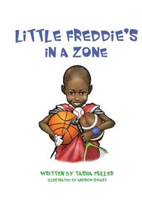 Little Freddie's In A Zone