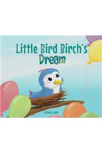 Little Bird Birch's Dream