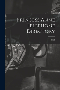 Princess Anne Telephone Directory; 1961