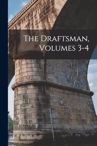 Draftsman, Volumes 3-4