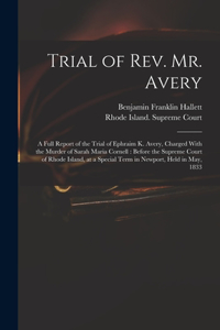 Trial of Rev. Mr. Avery