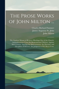 Prose Works of John Milton ...