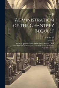 Administration of the Chantrey Bequest