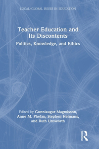 Teacher Education and Its Discontents