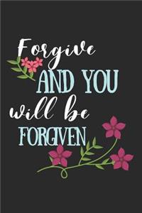 Forgive And You Will Be Forgiven