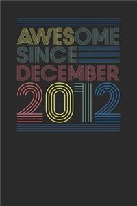 Awesome Since December 2012