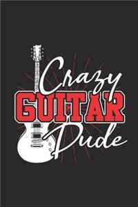 Crazy Guitar Dude: Graph Paper Journal (6 X 9 - 120 Pages/ 5 Squares per inch) - Music Instrument Gift For Guitarist