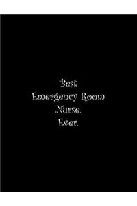 Best Emergency Room Nurse. Ever