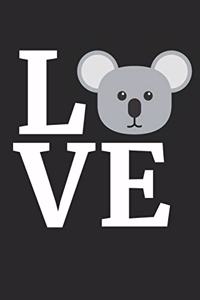 I Love Koalas Koala Notebook - Gift for Koala Lovers - Koala Journal