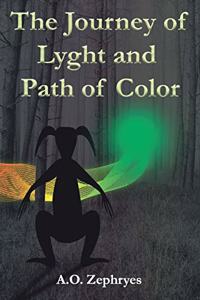 The Journey of Lyght and Path of Color