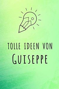 Tolle Ideen von Guiseppe