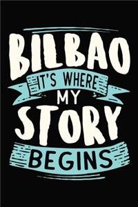 Bilbao It's where my story begins