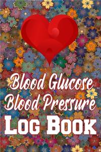 Blood Glucose Blood Pressure Log Book