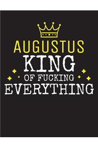 AUGUSTUS - King Of Fucking Everything