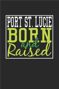 Port St. Lucie Born And Raised