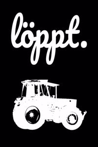 löppt.