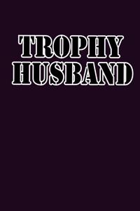 Trophy Husband