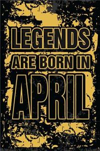 Legends Are Born In April