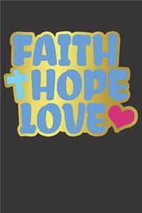 Notebook for believe on jesus god faith love and hope