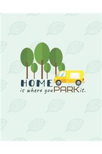 Home Is Where You Park It