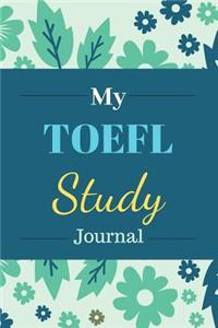 My TOEFL Study Journal: Education Notebook for Students to Write or Take Notes in