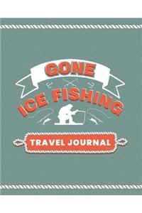 Gone Ice Fishing Travel Journal