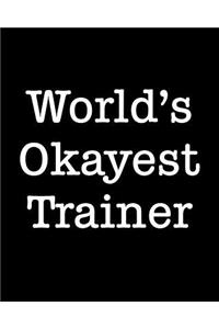 World's Okayest Trainer