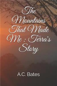 The Mountains That Made Me