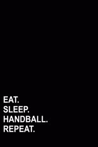 Eat Sleep Handball Repeat