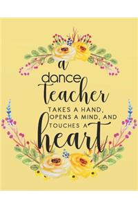 A Dance Teacher Takes a Hand, Opens a Mind, and Touches a Heart