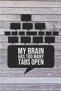 My Brain Has Too Many Tabs Open