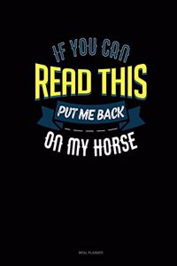 If You Can Read This Put Me Back on My Horse