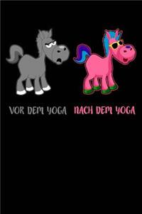 VOR Nach Yoga Einhorn: Notizbuch / Notizheft Für Yogi Yogi Yoga Kleidung Oberteil Top Outfit A5 (6x9in) Liniert Mit Linien