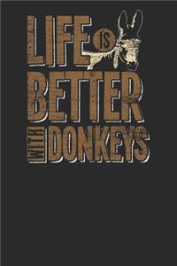 Life Is Better With Donkeys