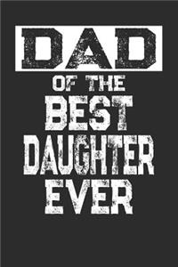 Dad Of The Best Daughter Ever