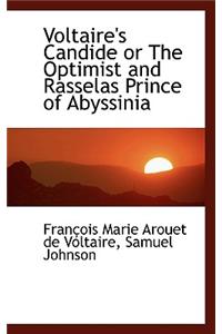 Voltaire's Candide or the Optimist and Rasselas Prince of Abyssinia