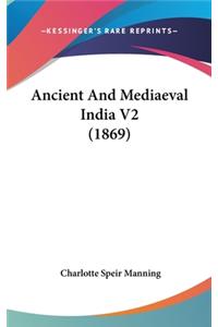 Ancient And Mediaeval India V2 (1869)