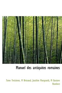 Manuel Des Antiquit?'s Romaines