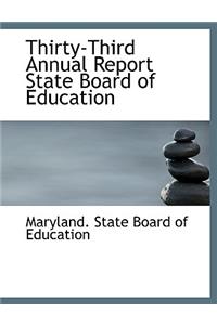 Thirty-Third Annual Report State Board of Education