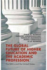 Global Future of Higher Education and the Academic Profession