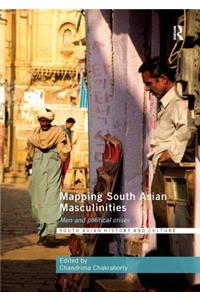Mapping South Asian Masculinities
