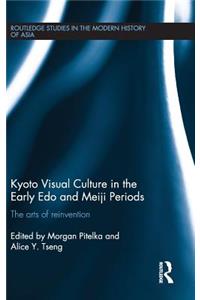Kyoto Visual Culture in the Early Edo and Meiji Periods