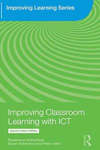 Improving Classroom Learning With ICT