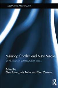 Memory, Conflict and New Media