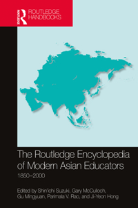 The Routledge Encyclopedia of Modern Asian Educators