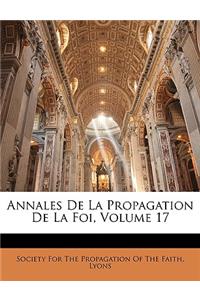 Annales de La Propagation de La Foi, Volume 17