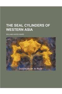 The Seal Cylinders of Western Asia