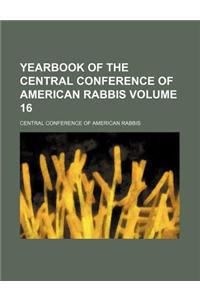 Yearbook of the Central Conference of American Rabbis Volume 16